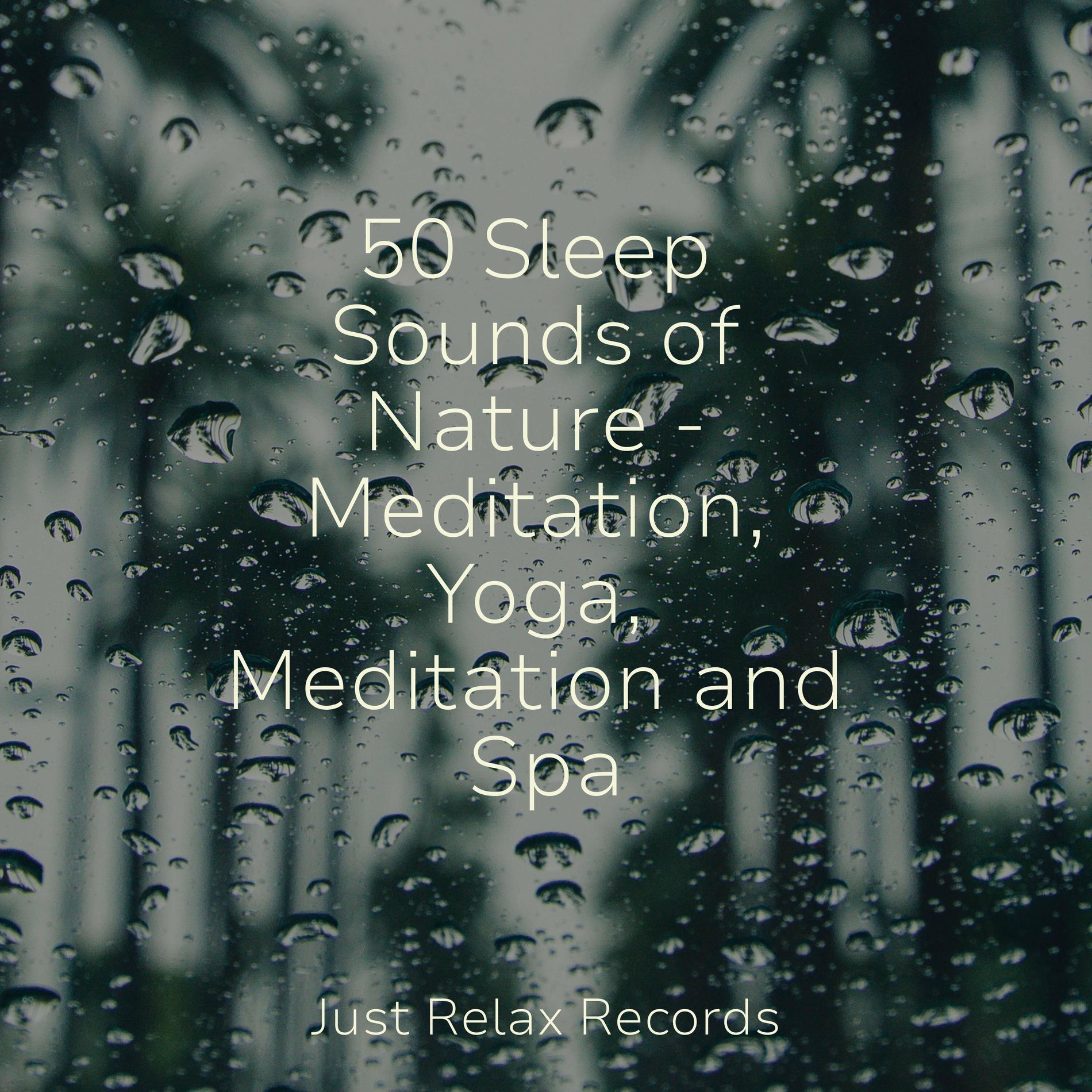 Album cover of 50 Sleep Sounds of Nature - Meditation, Yoga, Meditation and Spa