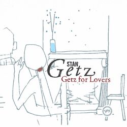 Cover of Getz For Lovers
