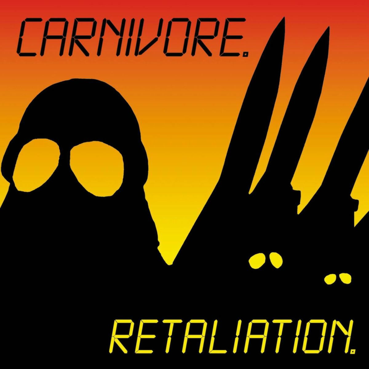 Retaliation - Carnivore | Deezer