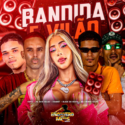 BANDIDA E VILÃO