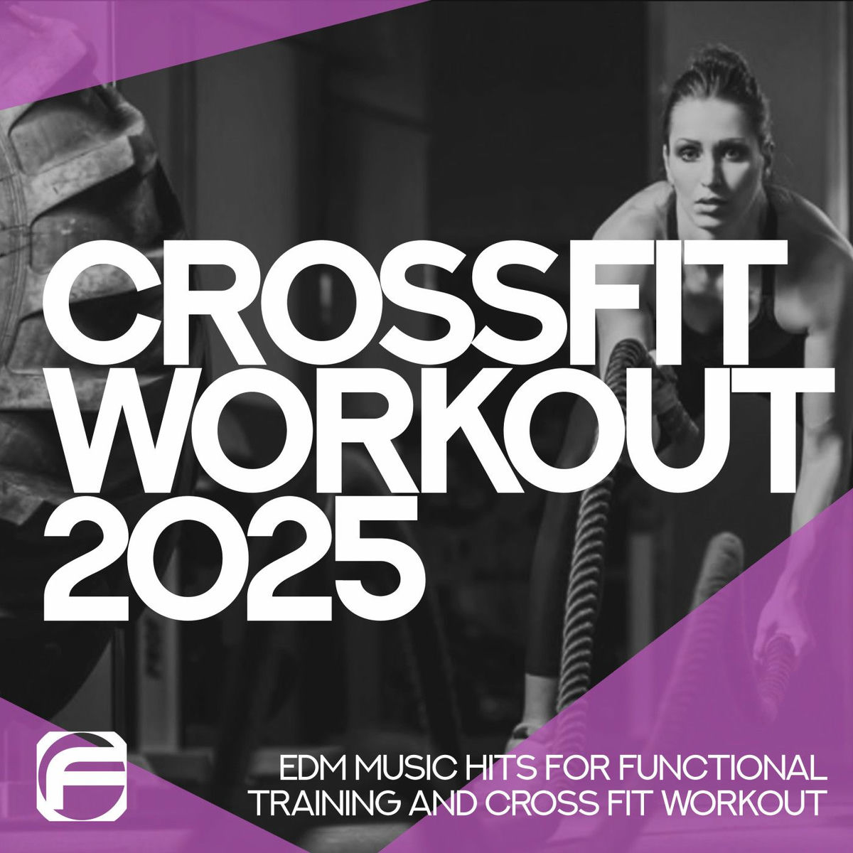 Album cover of Crossfit Workout 2025 - EDM Music Hits for Functional Training & Cross Fit Workout
