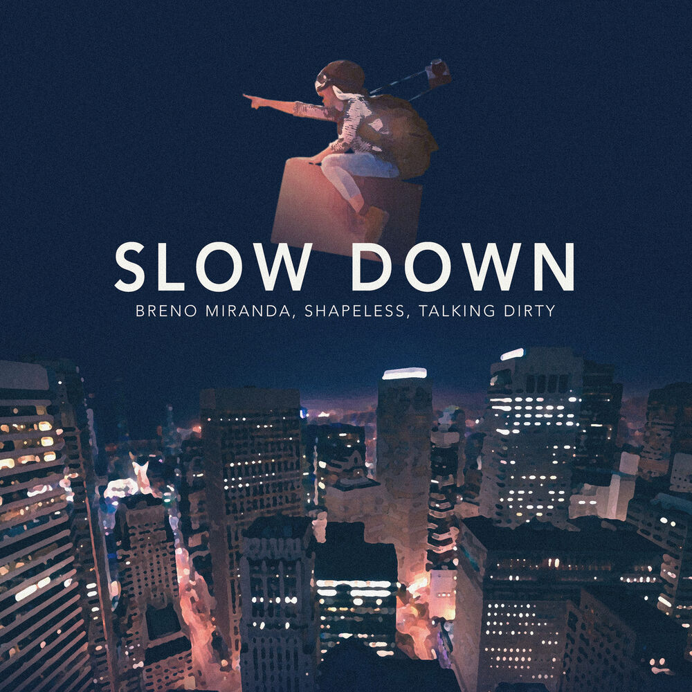 Picture of Slow Down