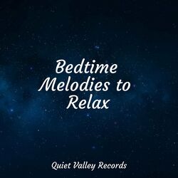 Cover of Bedtime Melodies to Relax