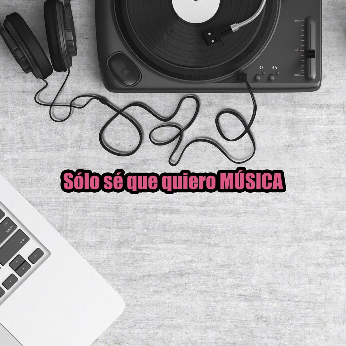 Album cover of Sólo sé que quiero MÚSICA