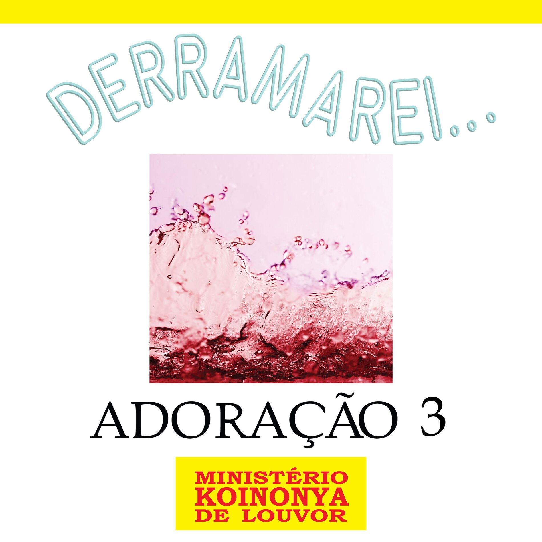 Album cover of Adoração 3 - Derramarei