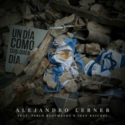 Cover of Un Día Como Cualquier Día (feat. Pablo Rosemberg e Idan Raichel)
