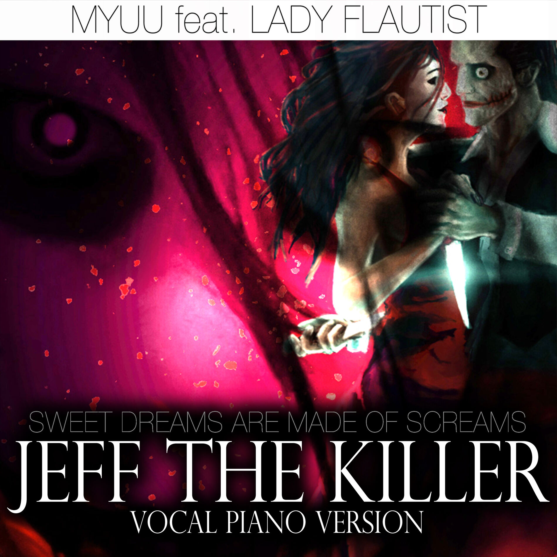 Album cover of Jeff the Killer (Sweet Dreams Are Made of Screams) [Vocal Piano Version]