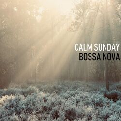 Cover of Calm Sunday Bossa Nova