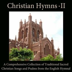Cover of Christian Hymns, Vol. 2: A Comprehensive Collection of Traditional Sacred Christian Songs and Psalms from the English Hymnal