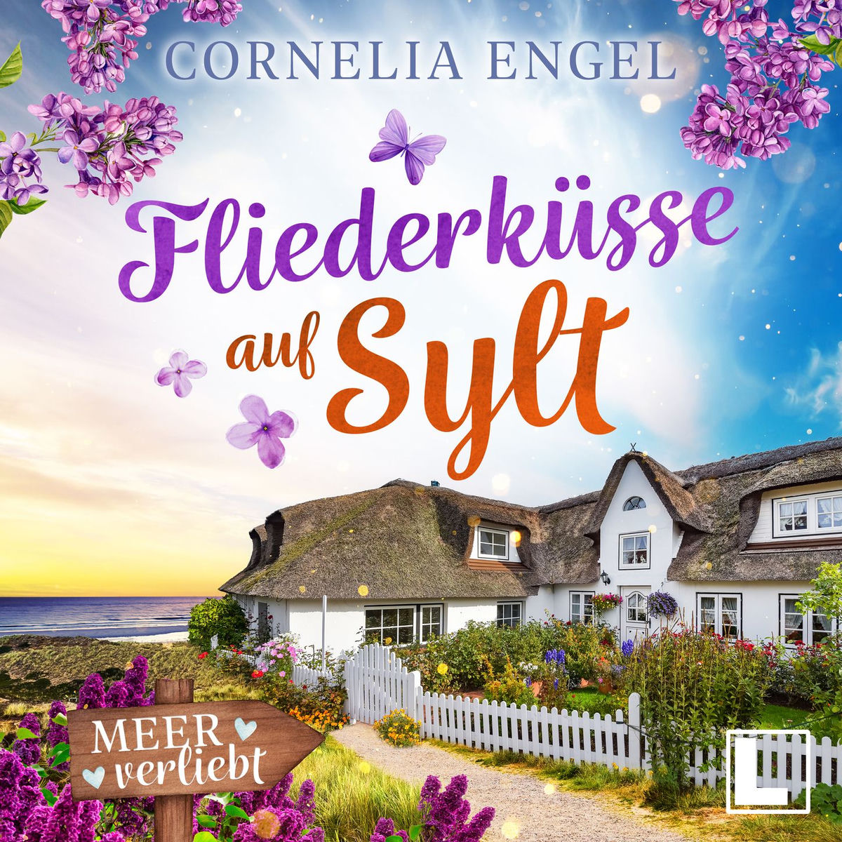 Album cover of Fliederküsse auf Sylt - Meerverliebt, Band 8 (ungekürzt)