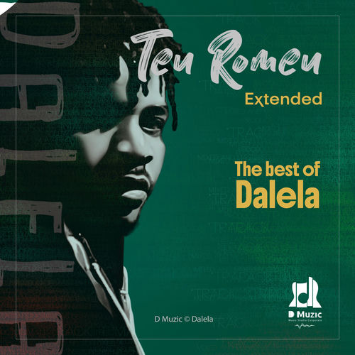 Teu Romeu Extended (THE BEST OF DALELA)
