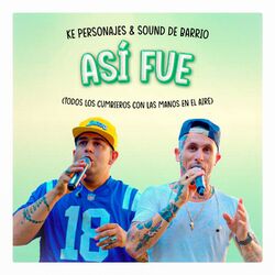 Cover of Asi Fue (Todos los Cumbieros con las manos en el aire)