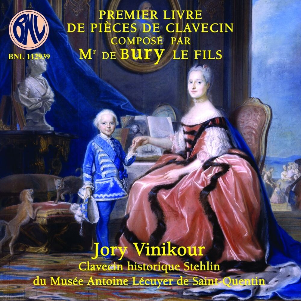 Picture of Bury: Premier livre de pièces de clavecin (Clavecin historique Stehlin du Musée Antoine Lécuyer - Saint-Quentin)