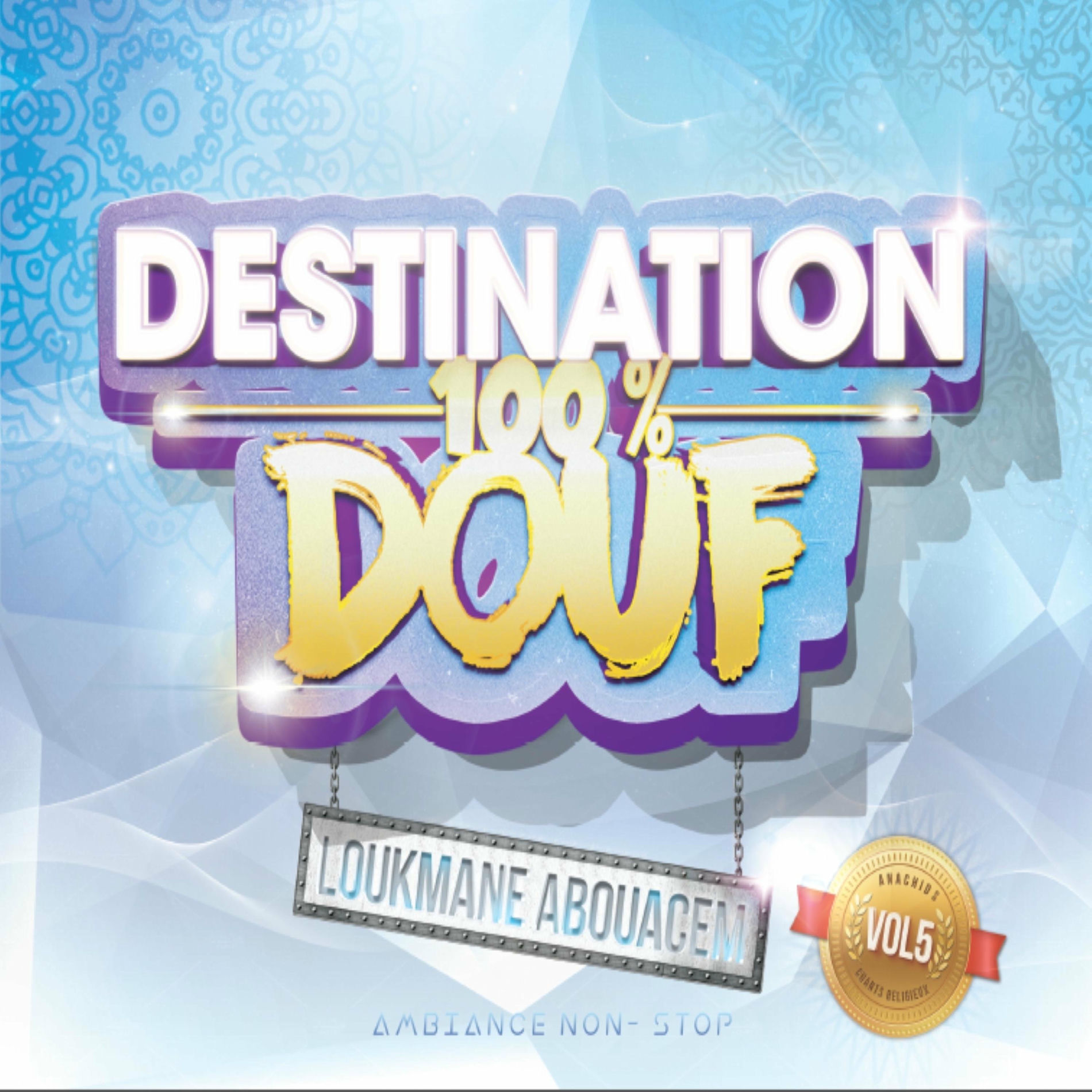 Album cover of Destination 100% Douf, Vol. 5