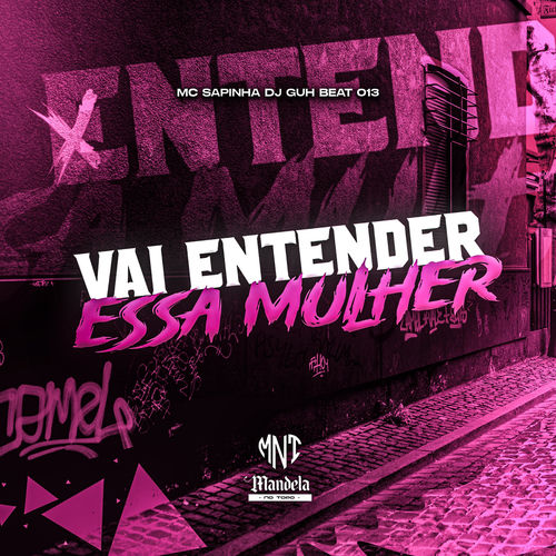Vai Entender Essa Mulher