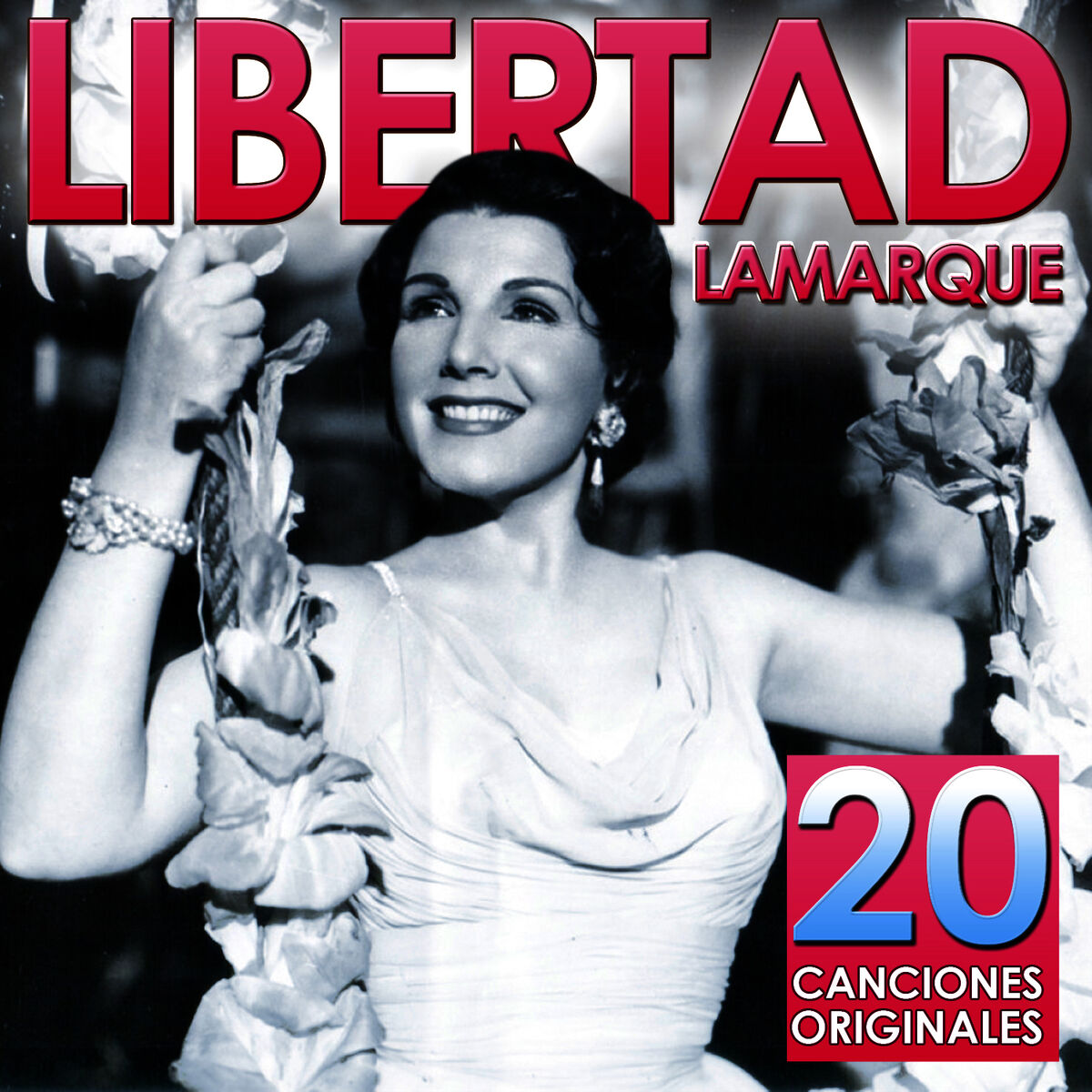 Album cover of Libertad Lamarque. 20 Canciones Originales