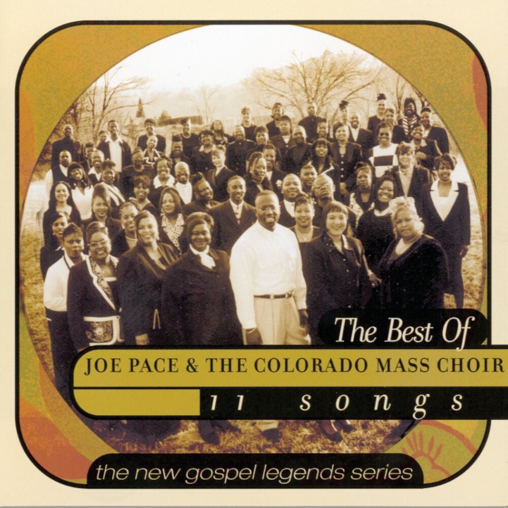 Picture of The Best Of Joe Pace & The Colorado Mass Choir