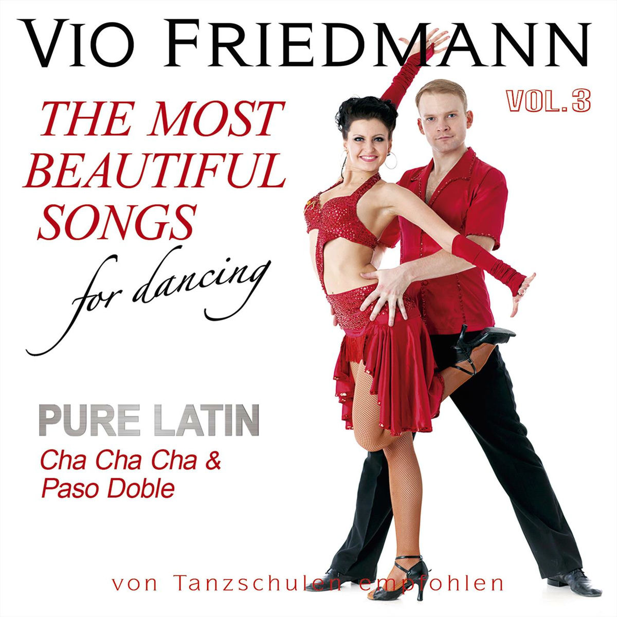 Album cover of The Most Beautiful Songs For Dancing - Pure Latin Vol. 3 Cha Cha Cha & Paso Doble