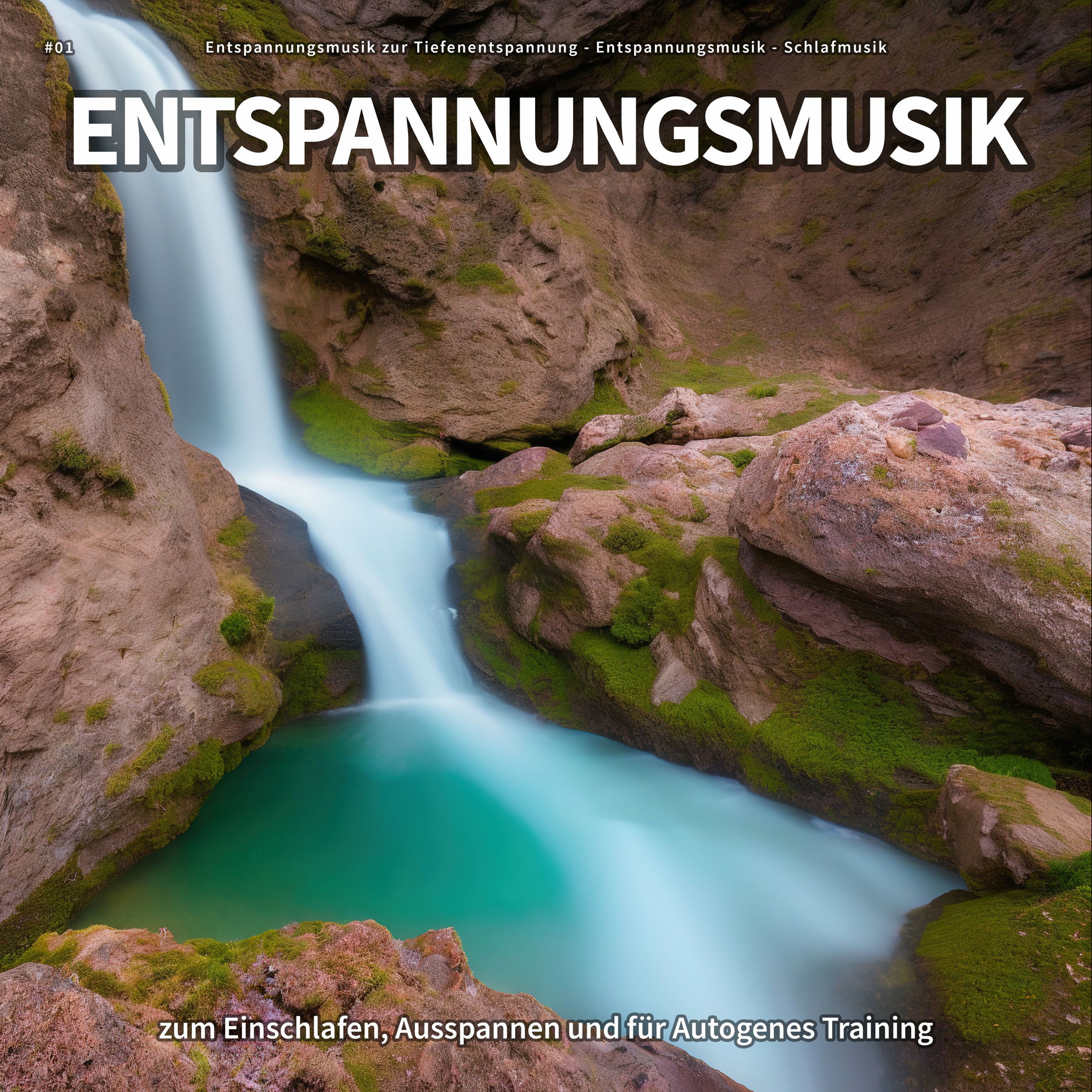 Album cover of #01 Entspannungsmusik zum Einschlafen, Ausspannen und für Autogenes Training