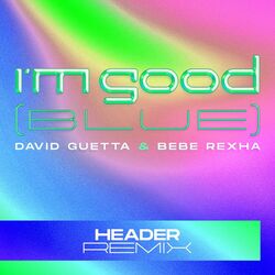 Cover of I'm Good (Blue) (HEADER Remix)