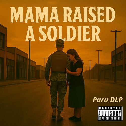 MAMA RAISED A SOLDIER