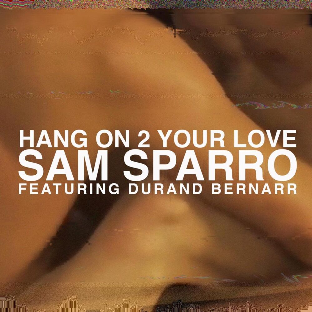 Picture of Hang on 2 Your Love (feat. Durand Bernarr)