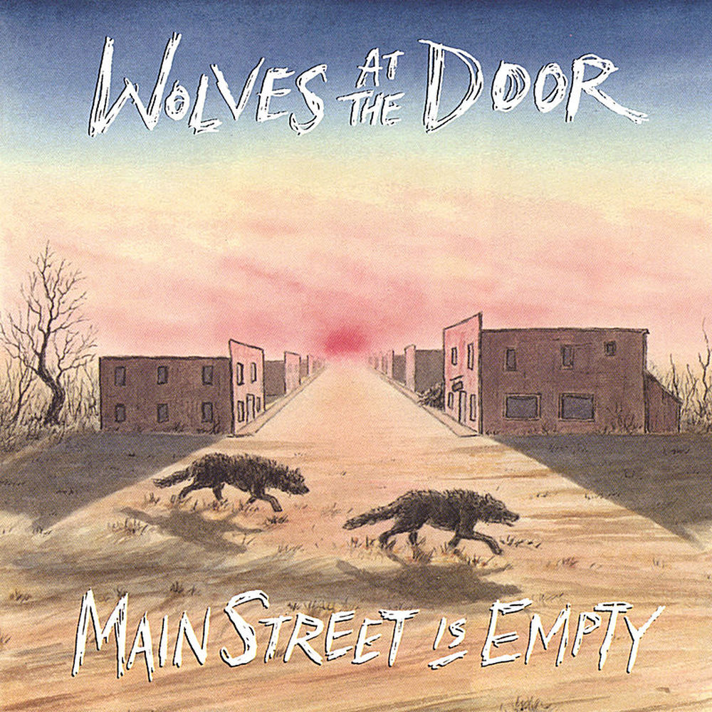 Album artwork for Main Street is Empty by Wolves At The Door