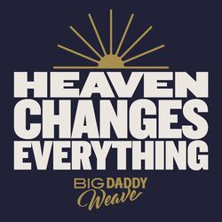 Cover of Heaven Changes Everything