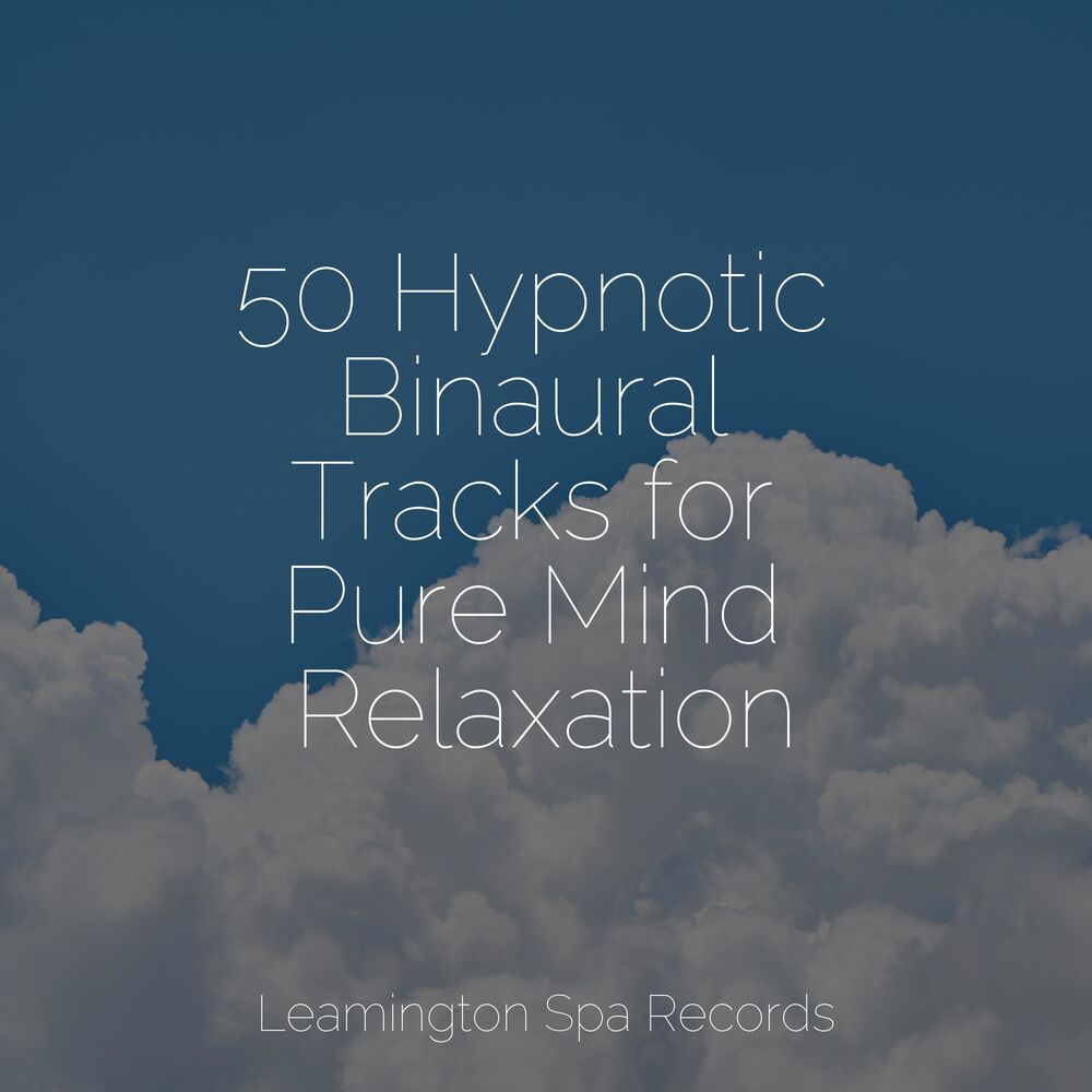 Picture of 50 Hypnotic Binaural Tracks for Pure Mind Relaxation
