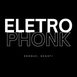 Cover of ELETROPHONK (feat. NXGHT!)