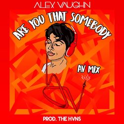 Cover of Are You That Somebody (Av Mix)