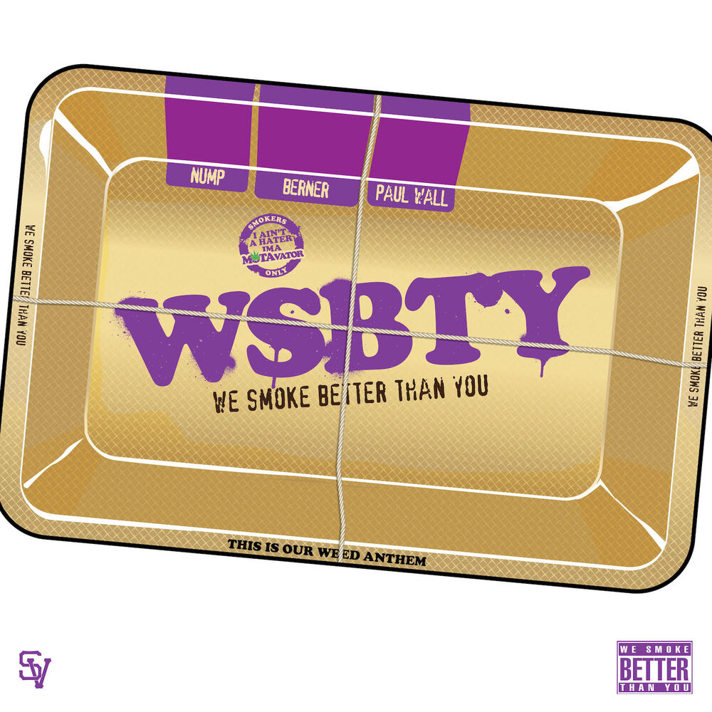 Picture of Wsbty (We Smoke Better Than You) [feat. Berner & Paul Wall]