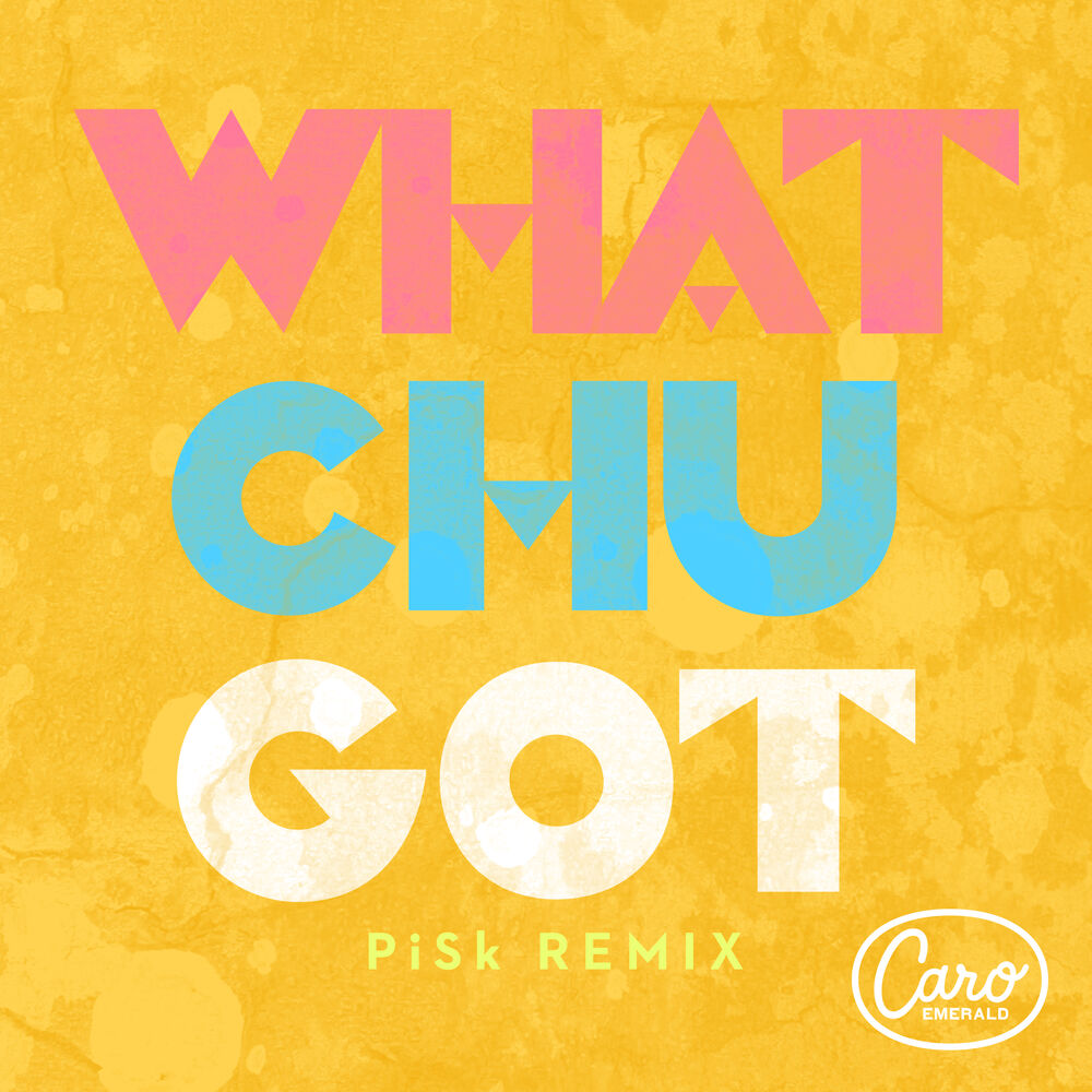 Picture of Whatchugot (Pisk Remix)