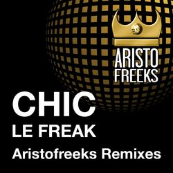 Cover of Chic & Aristofreeks Le Freak Remixes
