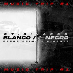 Cover of Music Trip #1 – BLANCO, NEGRO