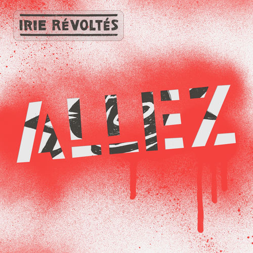Allez! by Irie Révoltés - 118 BPM