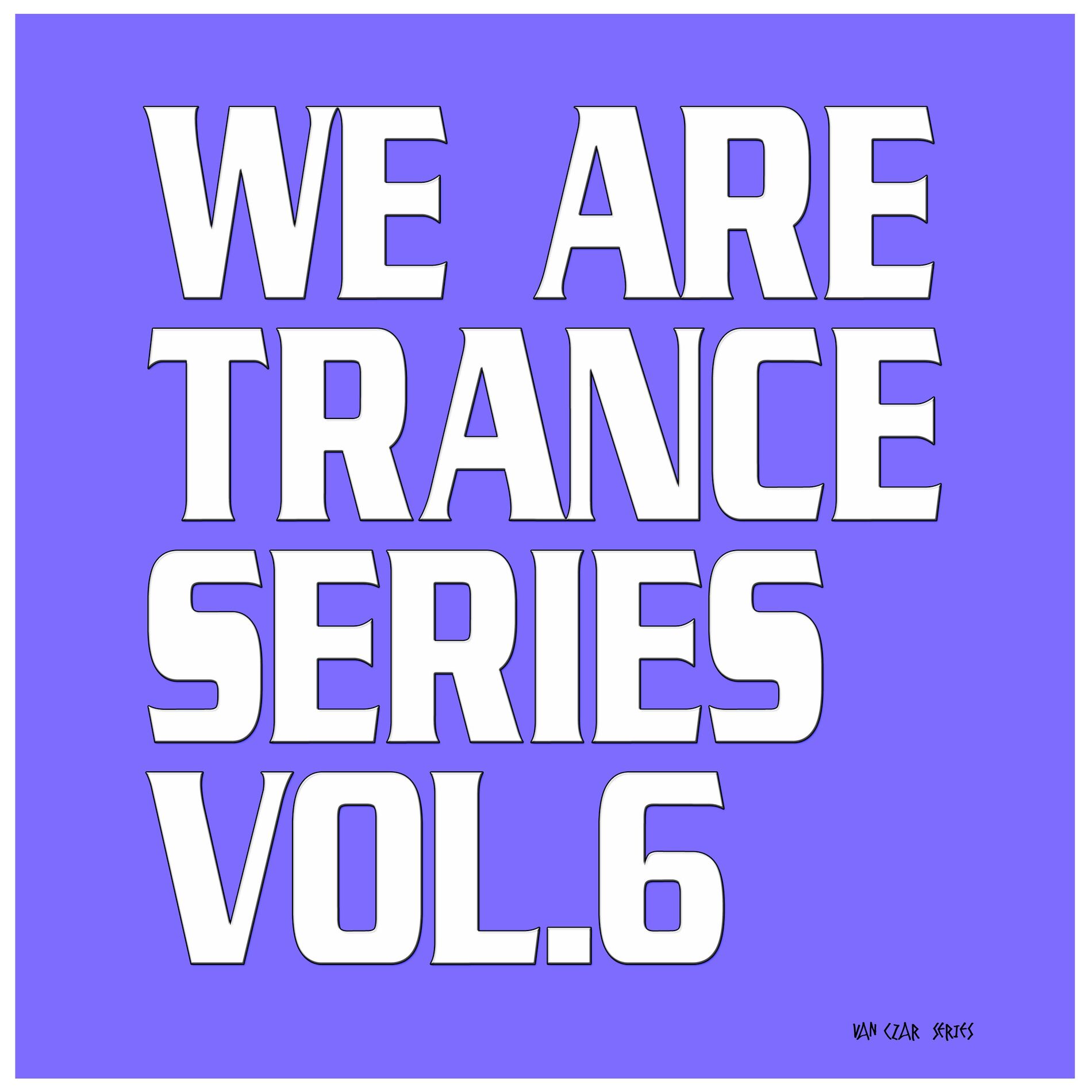 Album cover of We Are Trance Series, Vol. 6
