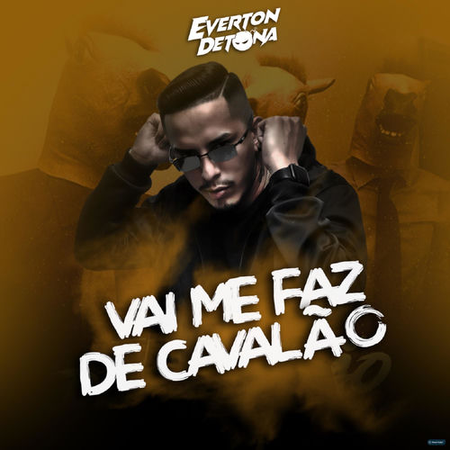 Vai Me Faz de Cavalão