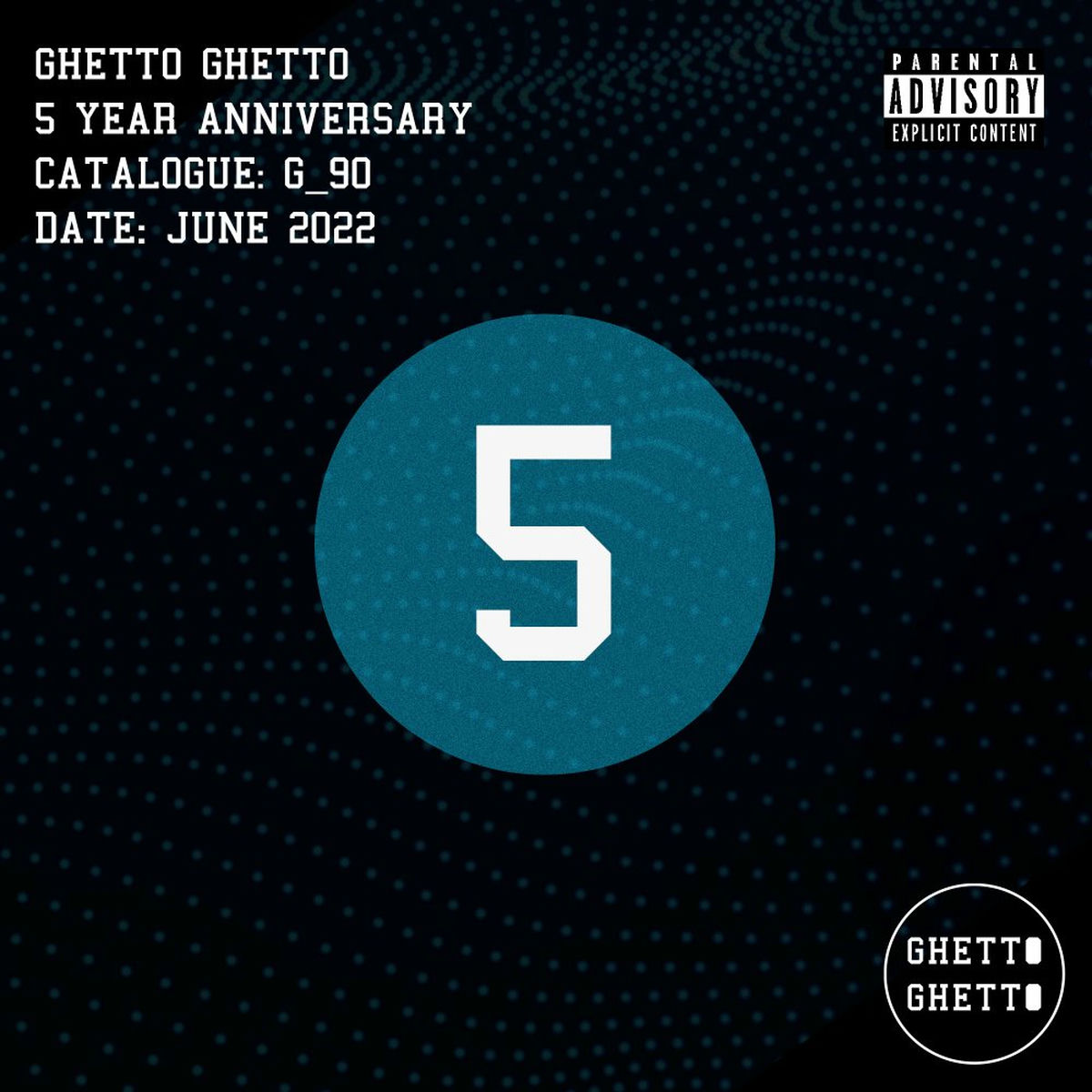 Album cover of Ghetto Ghetto 5 Year Anniversary