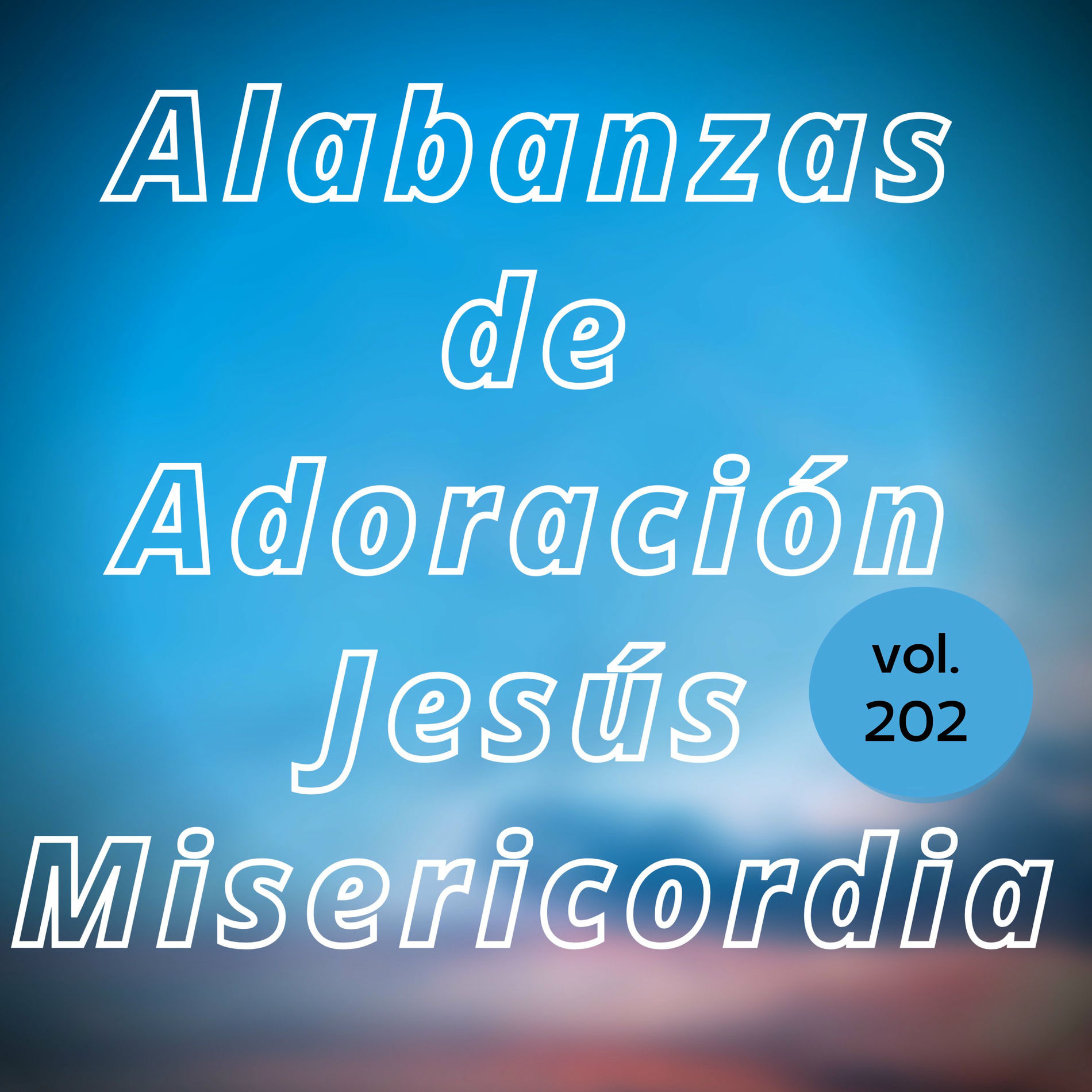 Album cover of Alabanzas de Adoración Jesús Misericordia, Vol. 202
