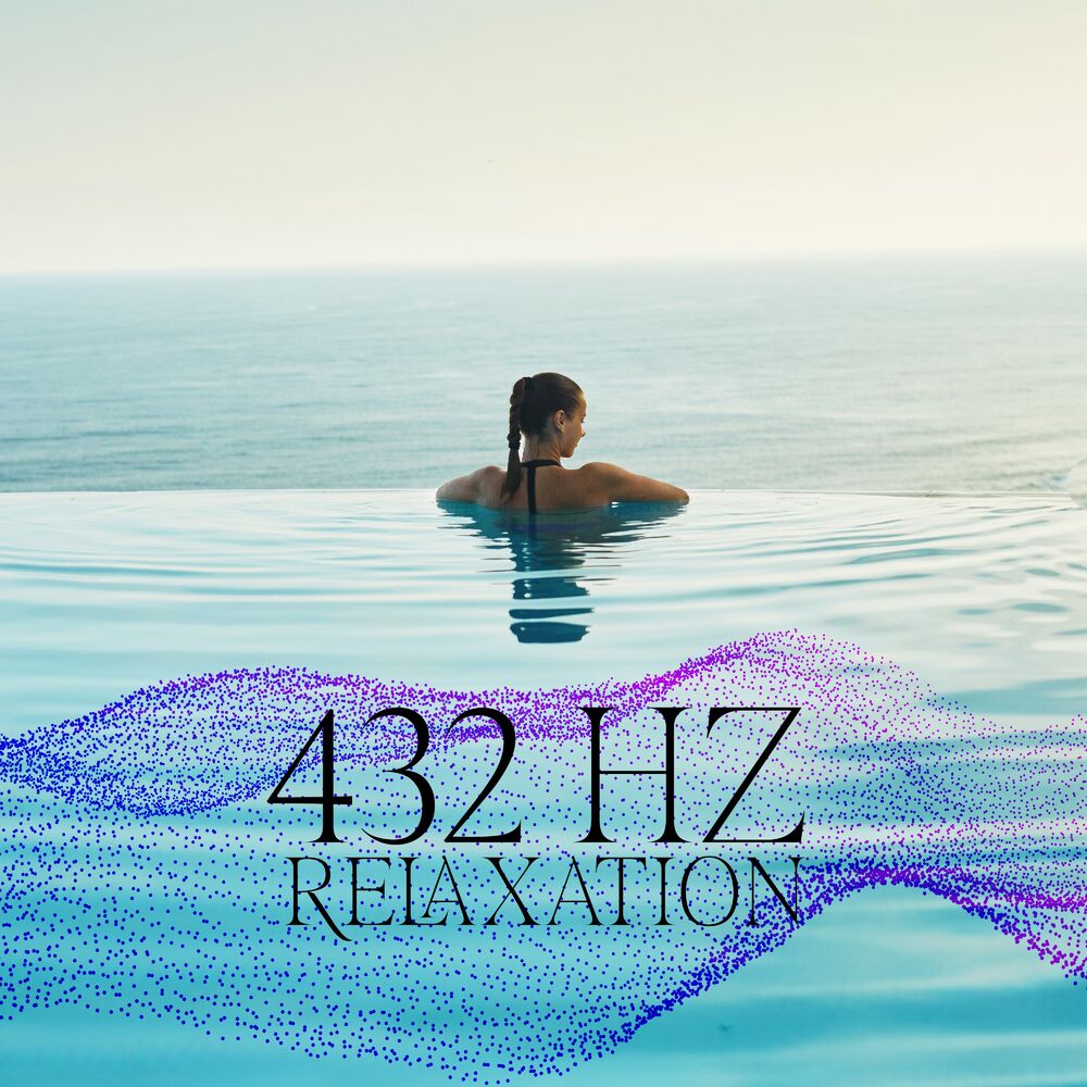 Picture of 432 Hz Relaxation: Cleanse Stress, Overthinking and Anxiety, Deep Relaxing Music
