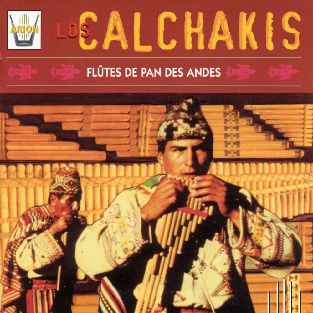 Picture of Los Calchakis, Vol. 2 : Flûtes de pan des Andes