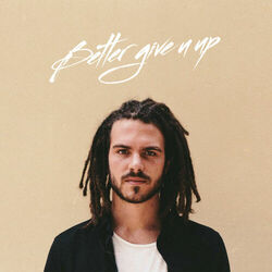 Cover of Better Give U Up - Single