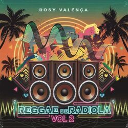 Cover of Rosy Valença Reggae De Radiola Vol.2