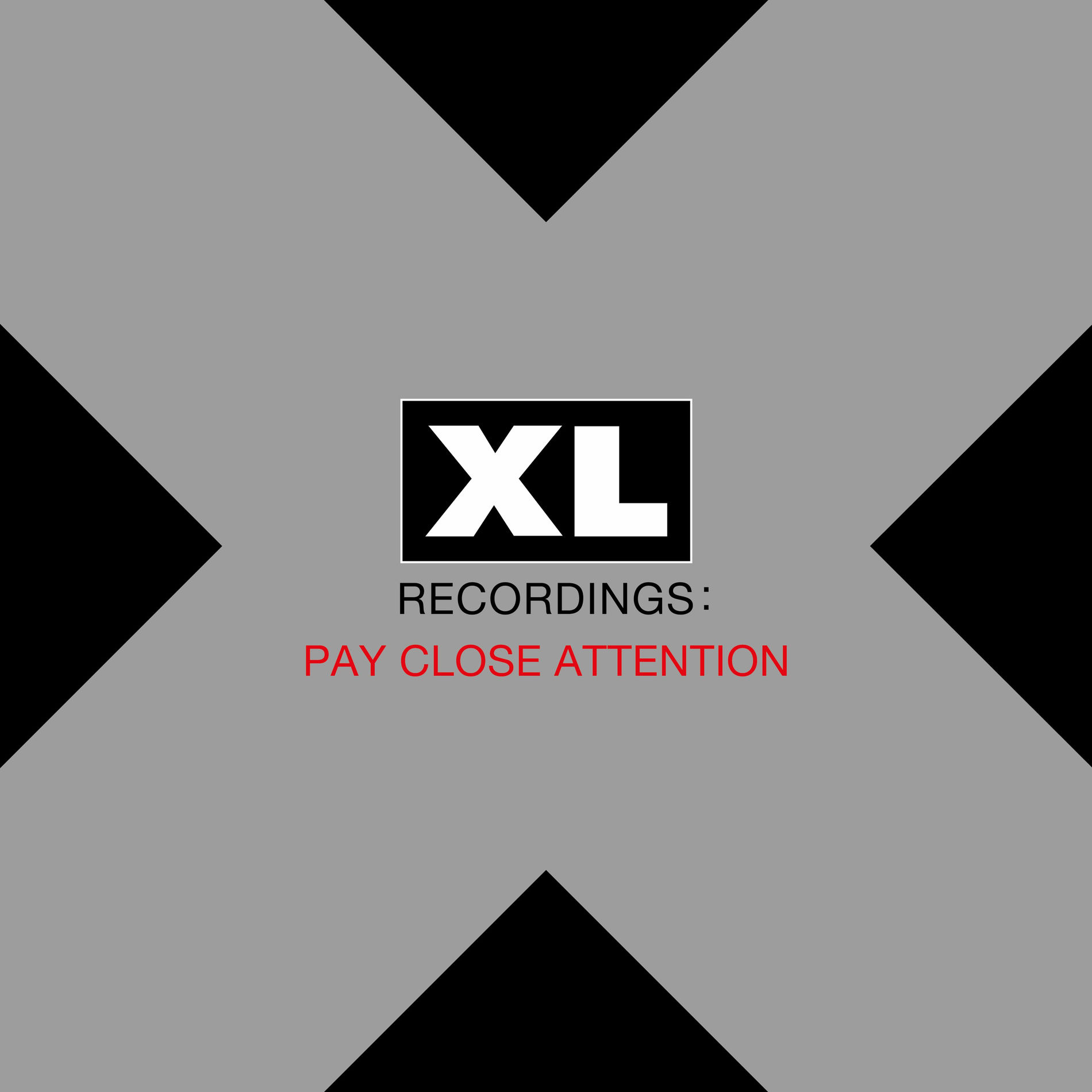 Album cover of PAY CLOSE ATTENTION: XL Recordings