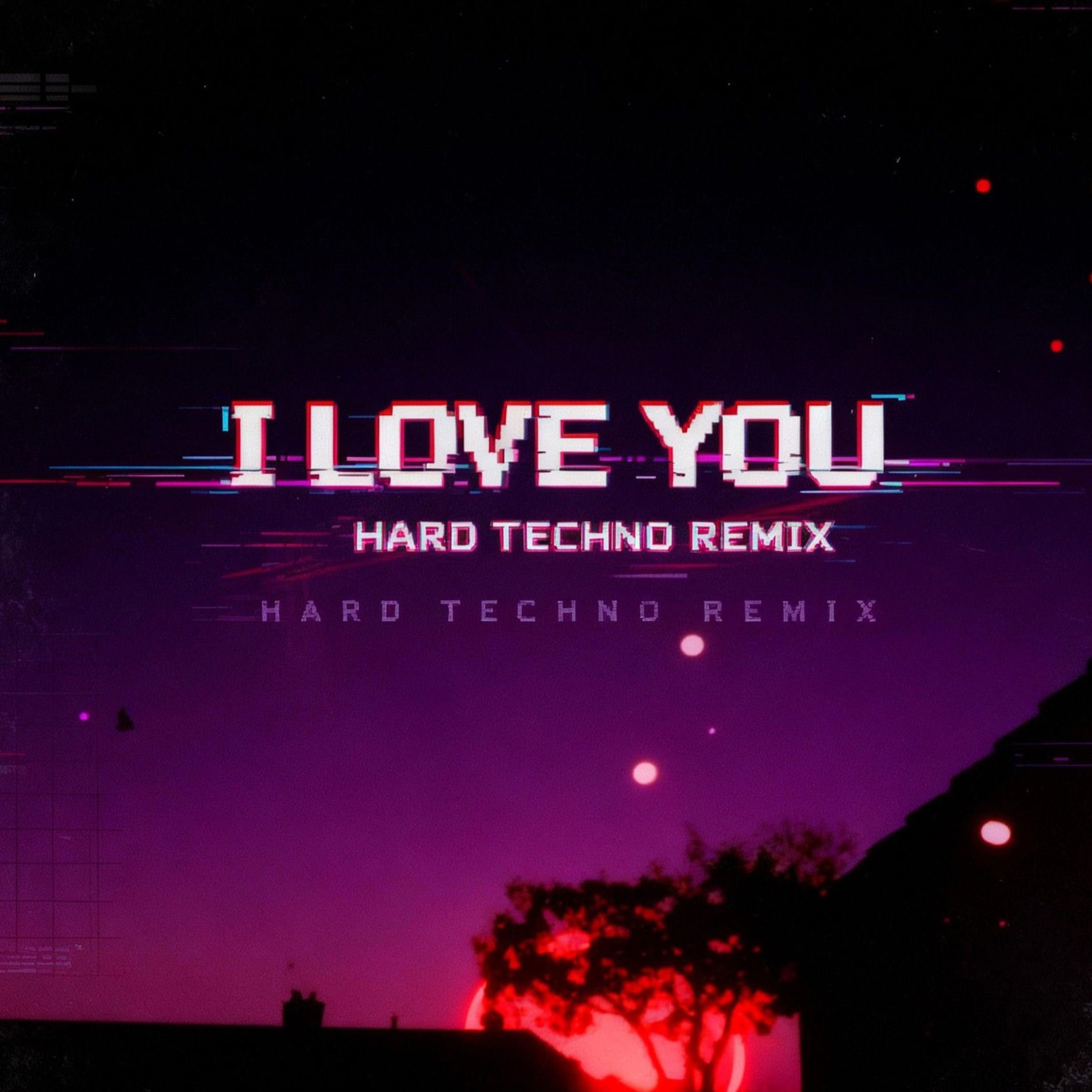Album cover of I love you (feat. spencer bandy) [Hard techno remix]