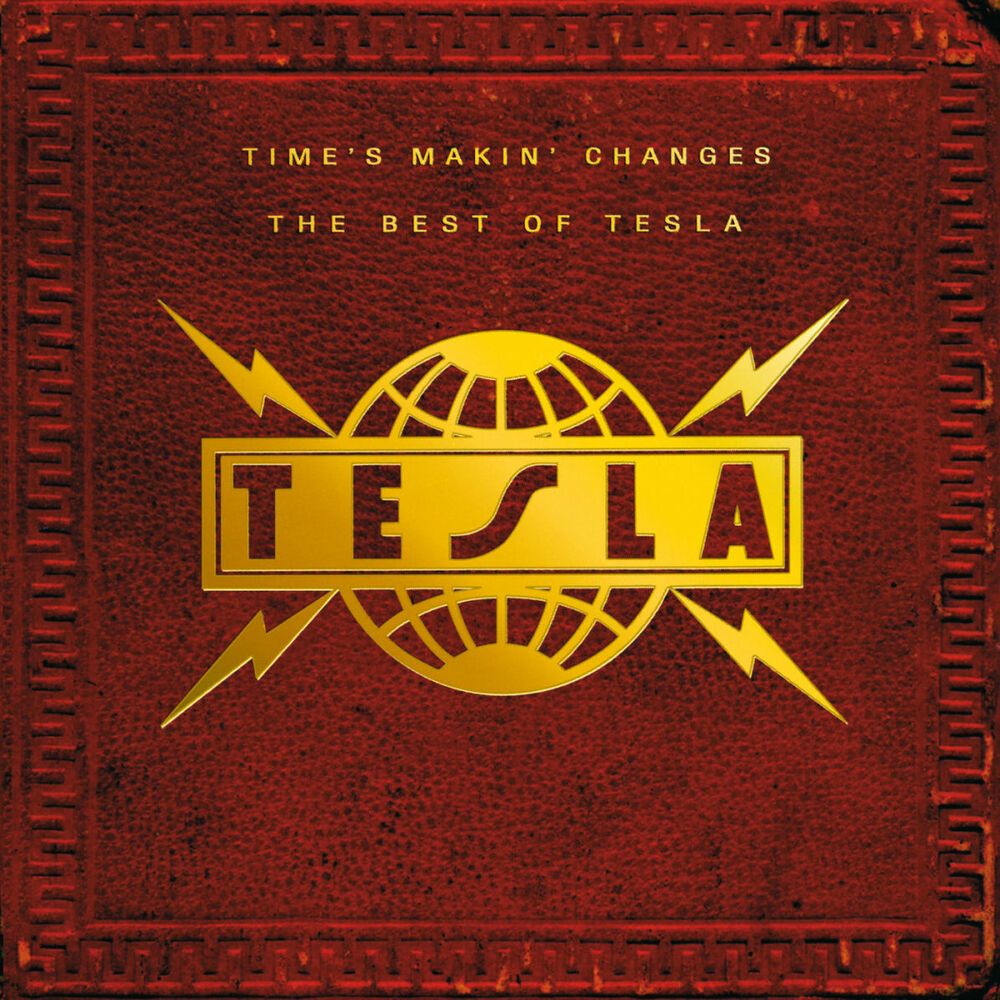 Picture of Time's Makin' Changes: The Best Of Tesla