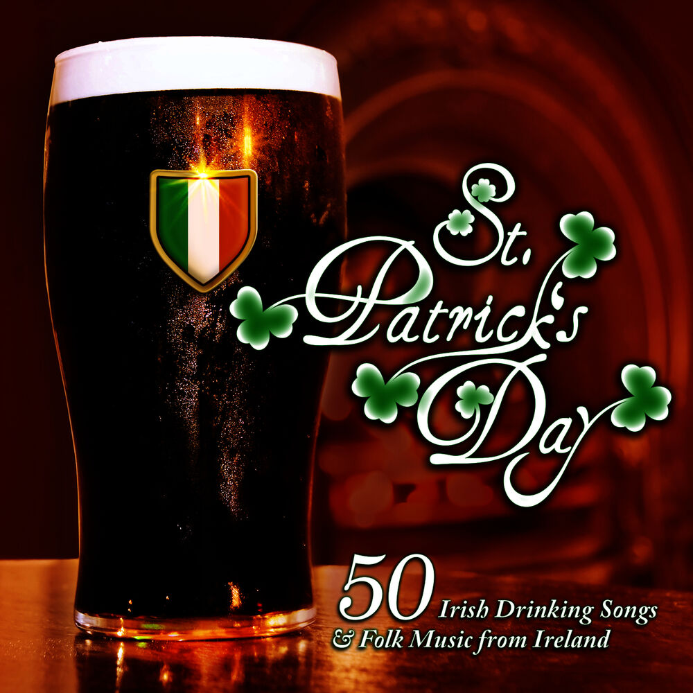 Picture of St. Patrick's Day: 50 Irish Drinking Songs & Folk Music from Ireland