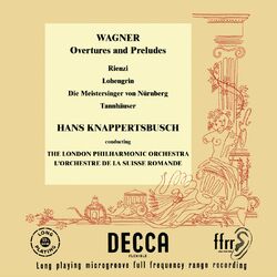 Cover of Wagner: Rienzi Overture; Lohengrin; Die Meistersinger; Tannhäuser (Hans Knappertsbusch - The Orchestral Edition: Volume 11)