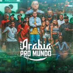Cover of Da Arábia pro Mundo